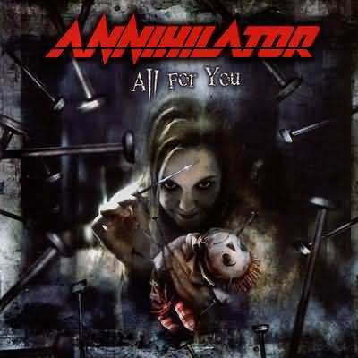 Annihilator: "All For You" – 2004
